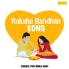 About Raksha Bandhan Song Song